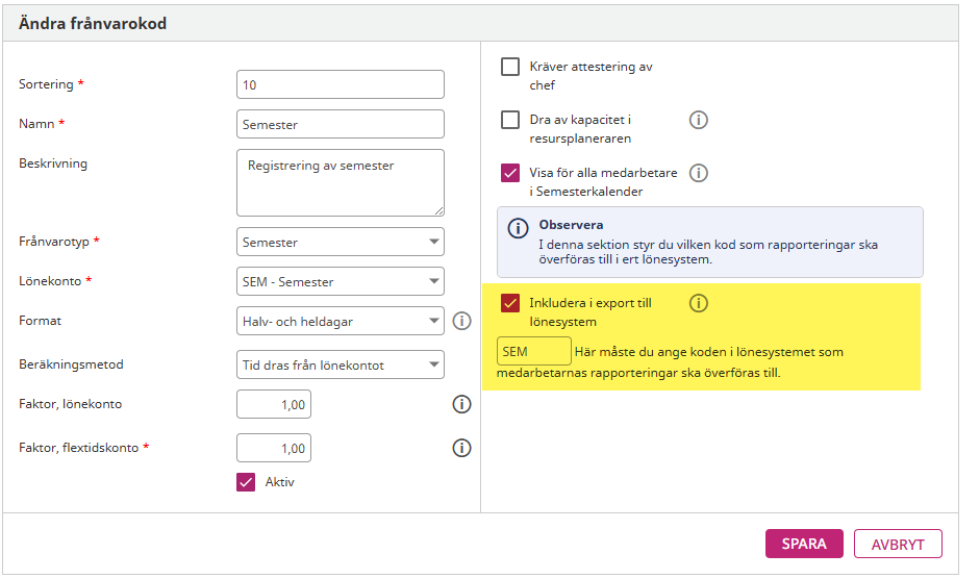 Välj "Inkludera i export till lönesystem" och lägg till relevant registreringskoder i textfältet